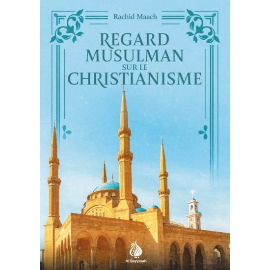 Regard Musulman sur le Christianisme - Rachid Maach  FRENCH ONLY