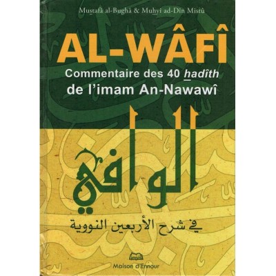 Commentaire des 40 hadiths Imam An-Nawawi AL-WAFI