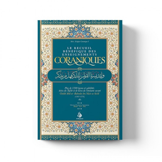 Le Recueil Bénéfique des Enseignements Coraniques - Série: Exégèse Coranique 1(french only)