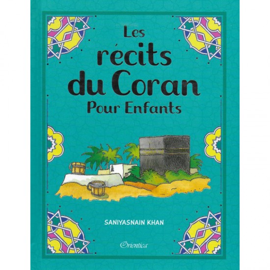 Les Récits du Coran pour Enfants - Saniyasnain Khan (french only)