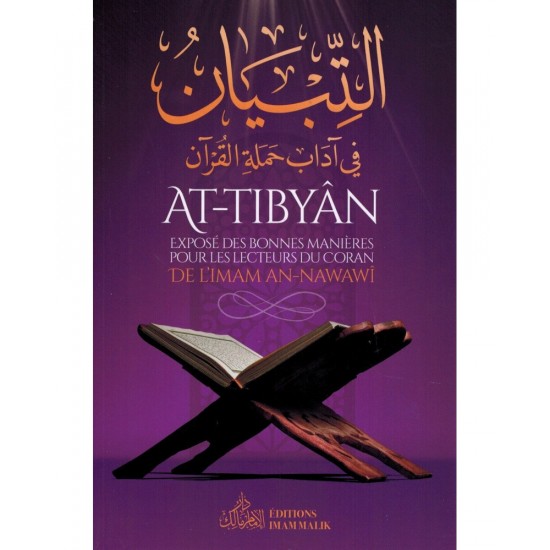At tibyan expose des bonnes manieres pour les lecteurs du coran imam an nawawi