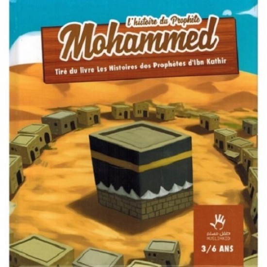 Histoire du prophete mohammed 3 6 ans sans visage  (French only)