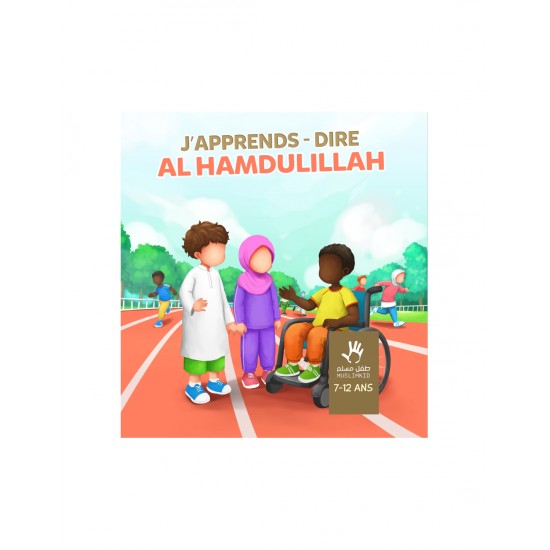 J'apprends a dire al hamdulillah ( sans visage) (french only)