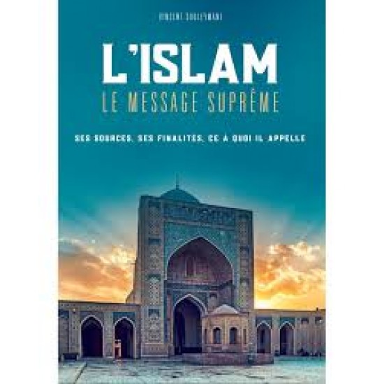 L'islam le message suprême (French only)