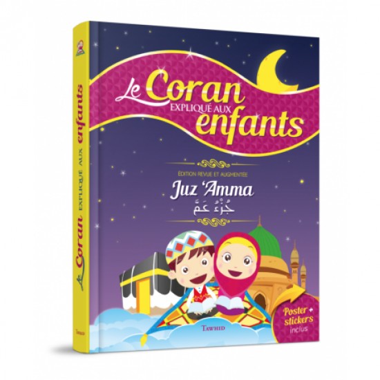 Le Coran expliqué aux enfants Juzz amma