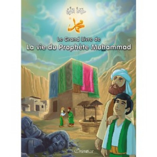 Le grand Livre de la Vie du prophète Muhammad sws