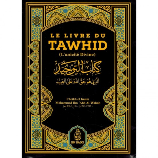 Le livre du tawhid l unicité divine (French only)