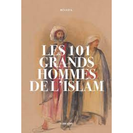 Les 101 Grands z'Homme de islam (French only)