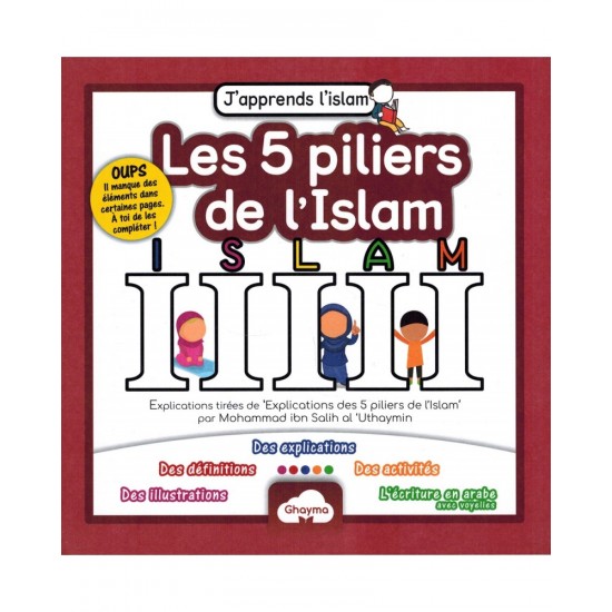 Les 5 piliers de l'islam collection j'apprends l'islam ghayma (French only)