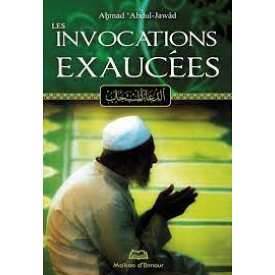 Les invocations exaucé (French only)