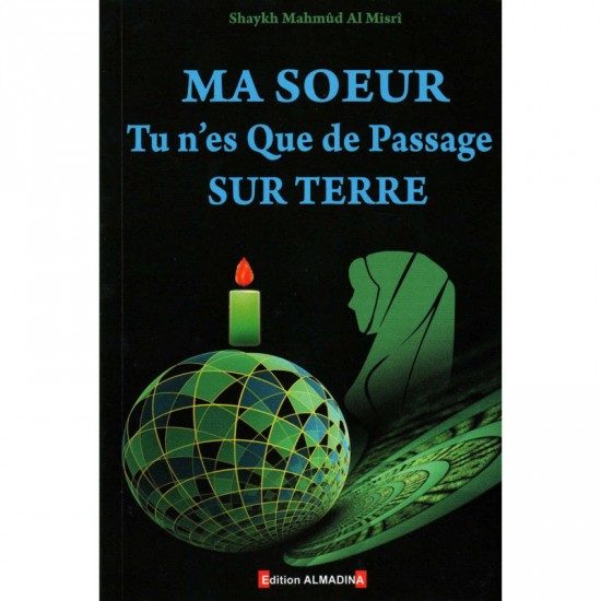 Ma soeur tu n'es que de passage sur terre (French only)