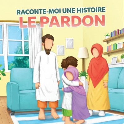 Raconte moi une histoire le pardon (French only)