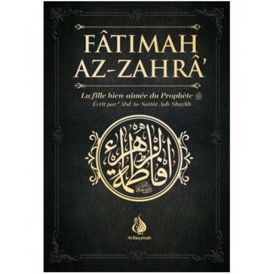 Fatima azzahra abd assattar ash shaykh éditions al bayyinah (French only)