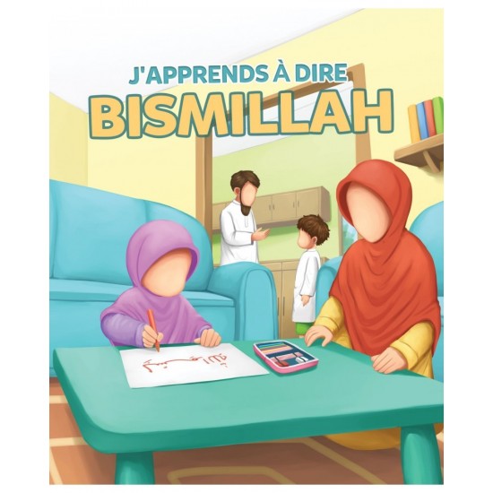 j'apprends a dire Bismillah