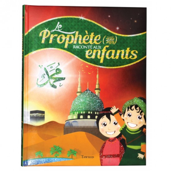 Le prophète raconté aux enfants