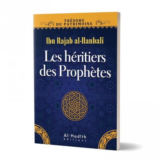 Les Héritiers des Prophètes - Ibn Rajab Al-Hanbali