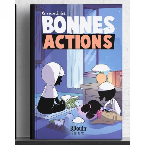 Recueil bonnes actions bdouin muslim show (french only)