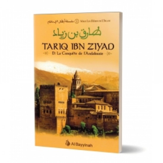 Tariq Ibn Ziyad et la conquête de l'andalousie